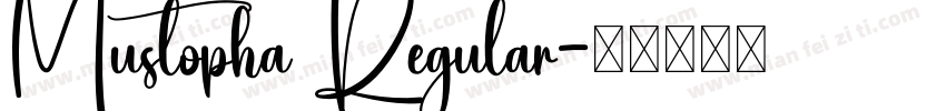 Mustopha Regular字体转换